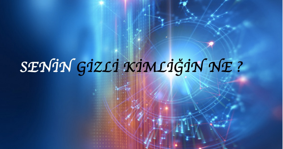 Senin Gizli Kimliğin Ne? Senin Gizli Kimliğin Ne?