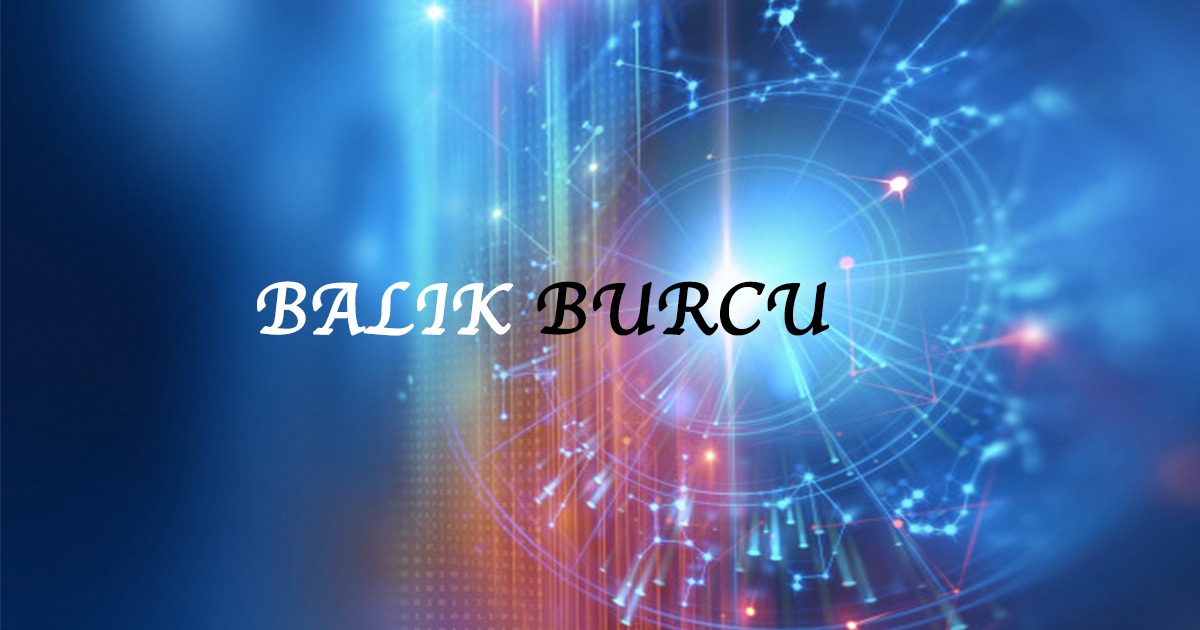 Balık Burcu Balık Burcu