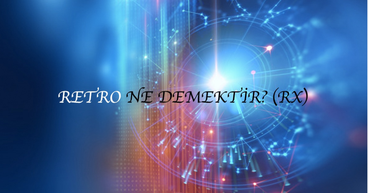 Retro Ne Demektir (Rx) - Astroloji Kavramlar 17 Retro Ne Demektir (Rx) - Astroloji Kavramlar 17